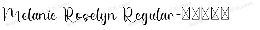 Melanie Roselyn Regular字体转换
